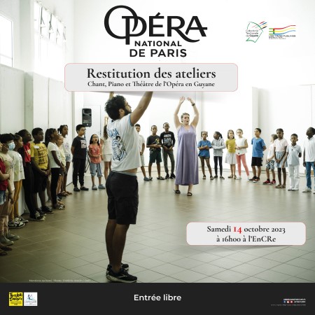 Restitution des ateliers de l’Opéra en Guyane